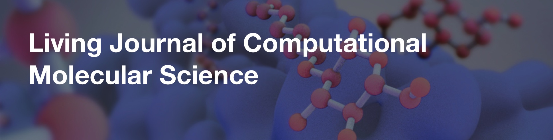Living Journal of Computational Molecular Science